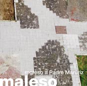 Maleso - De Vuelta a Padre Maruriz