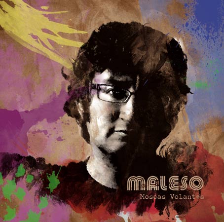 Maleso - Moscas Volantes