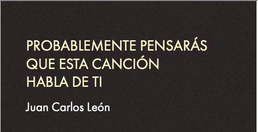 Probablemente pensarás que esta canción habla de ti